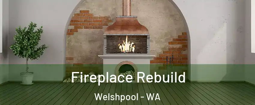 Fireplace Rebuild Welshpool - WA