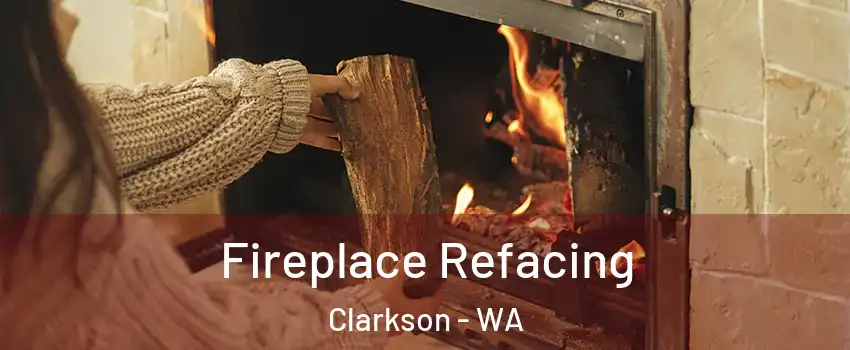 Fireplace Refacing Clarkson - WA