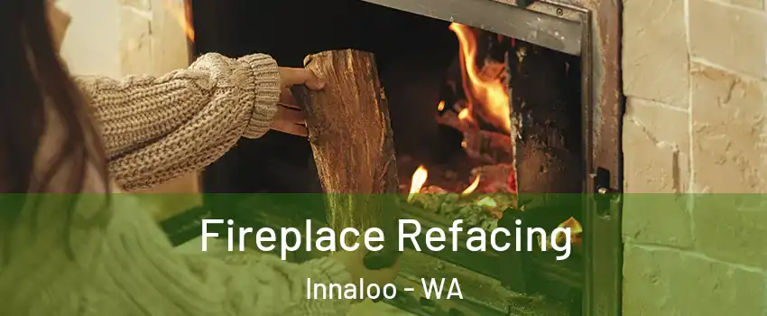  Fireplace Refacing Innaloo - WA