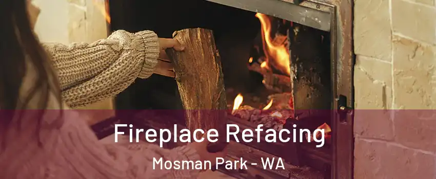 Fireplace Refacing Mosman Park - WA