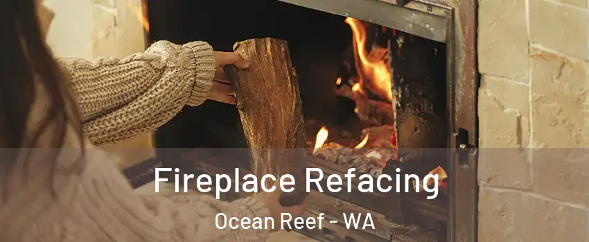 Fireplace Refacing Ocean Reef - WA