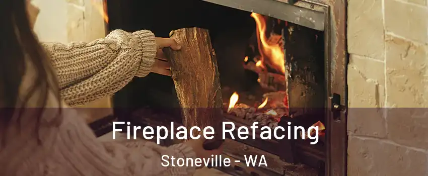 Fireplace Refacing Stoneville - WA