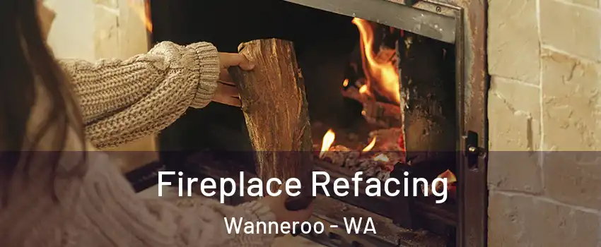 Fireplace Refacing Wanneroo - WA