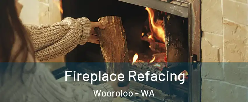 Fireplace Refacing Wooroloo - WA