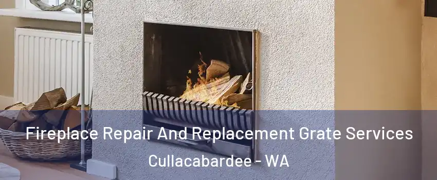 Fireplace Repair And Replacement Grate Services Cullacabardee - WA
