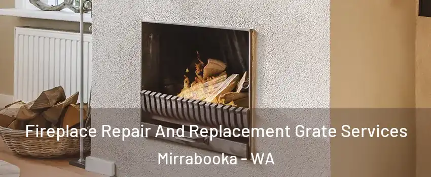 Fireplace Repair And Replacement Grate Services Mirrabooka - WA