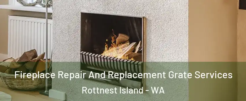 Fireplace Repair And Replacement Grate Services Rottnest Island - WA
