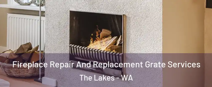 Fireplace Repair And Replacement Grate Services The Lakes - WA