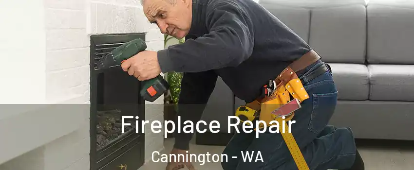 Fireplace Repair Cannington - WA