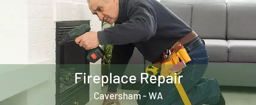 Fireplace Repair Caversham - WA