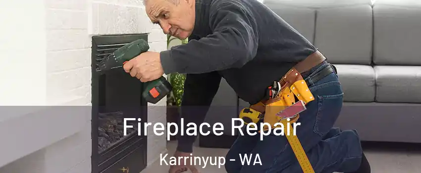 Fireplace Repair Karrinyup - WA