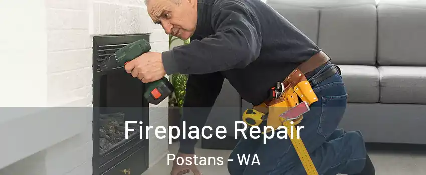 Fireplace Repair Postans - WA