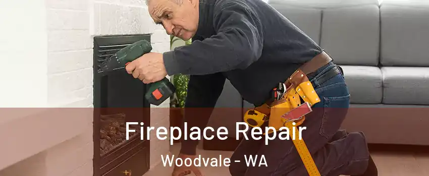 Fireplace Repair Woodvale - WA