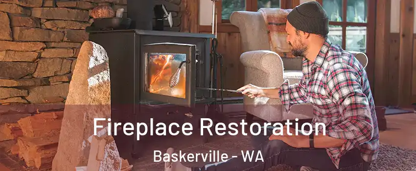 Fireplace Restoration Baskerville - WA