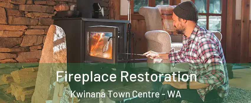 Fireplace Restoration Kwinana Town Centre - WA
