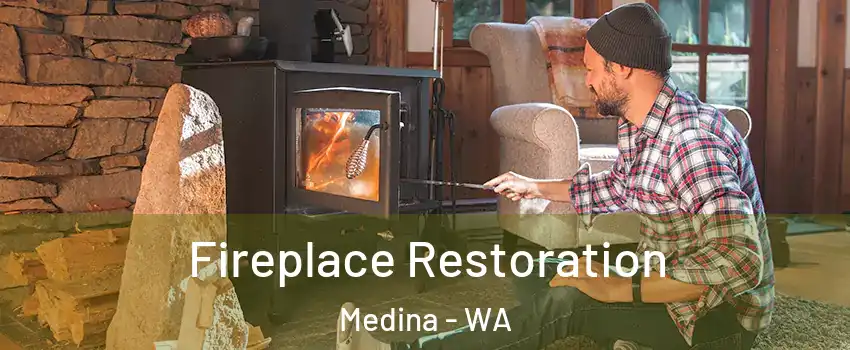 Fireplace Restoration Medina - WA