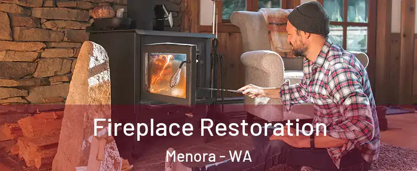 Fireplace Restoration Menora - WA