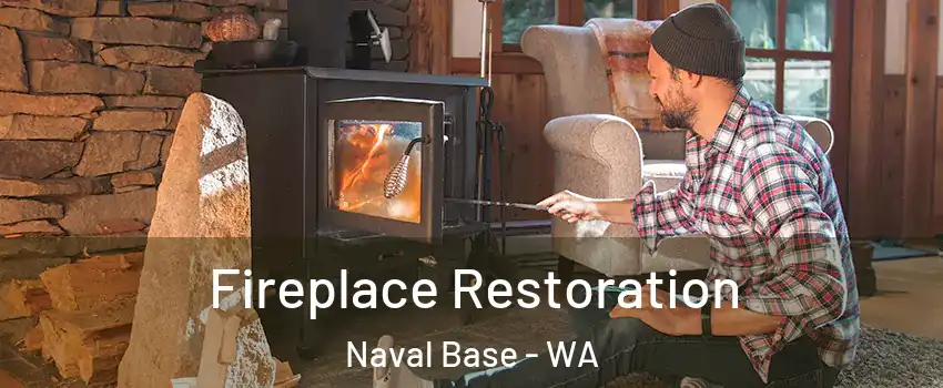 Fireplace Restoration Naval Base - WA