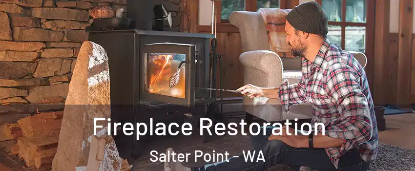 Fireplace Restoration Salter Point - WA