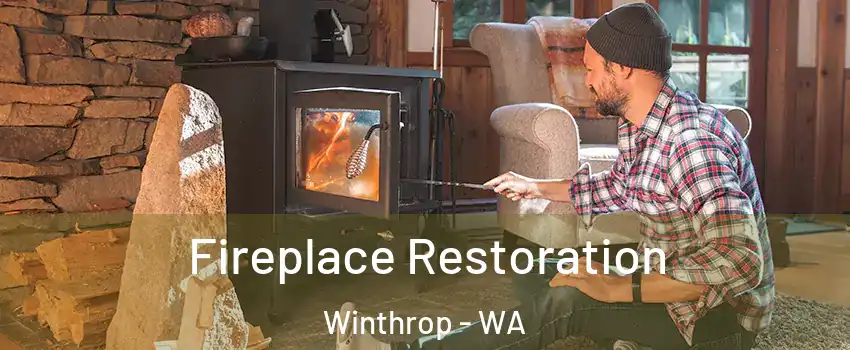 Fireplace Restoration Winthrop - WA