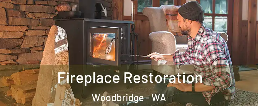 Fireplace Restoration Woodbridge - WA