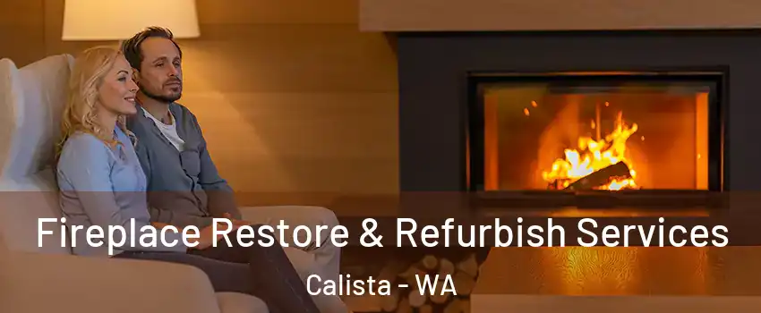 Fireplace Restore & Refurbish Services Calista - WA