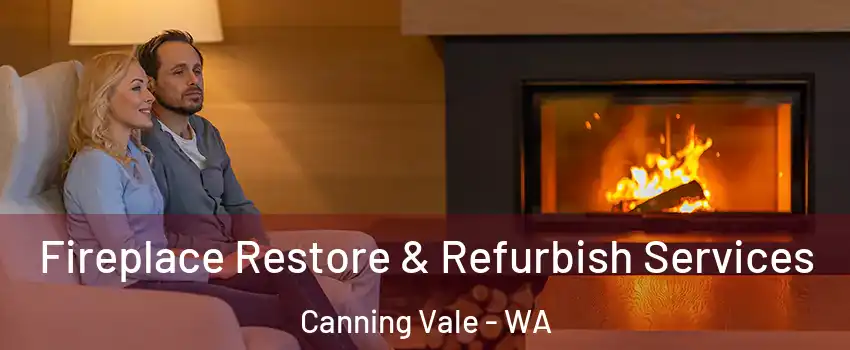 Fireplace Restore & Refurbish Services Canning Vale - WA