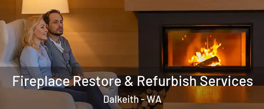 Fireplace Restore & Refurbish Services Dalkeith - WA