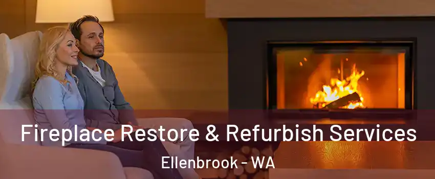 Fireplace Restore & Refurbish Services Ellenbrook - WA