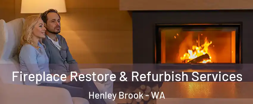Fireplace Restore & Refurbish Services Henley Brook - WA