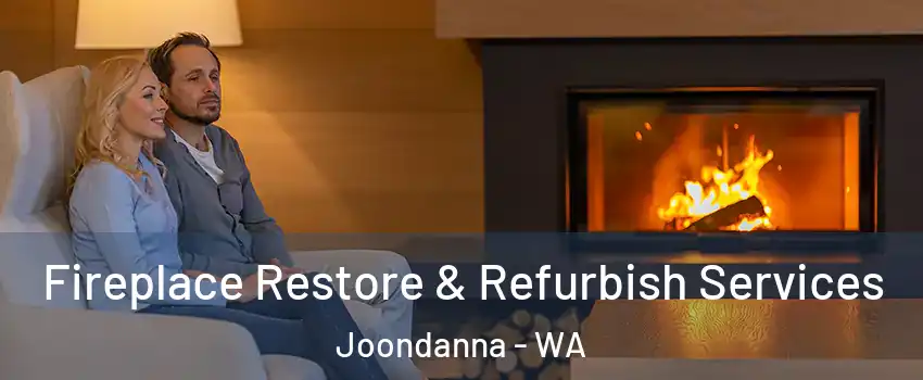 Fireplace Restore & Refurbish Services Joondanna - WA