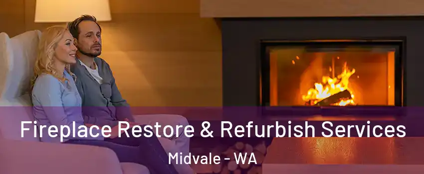 Fireplace Restore & Refurbish Services Midvale - WA