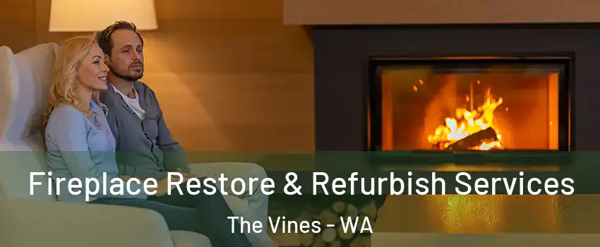Fireplace Restore & Refurbish Services The Vines - WA