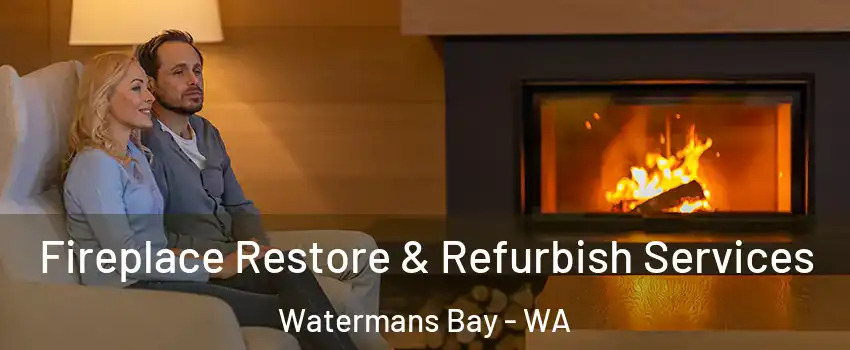 Fireplace Restore & Refurbish Services Watermans Bay - WA