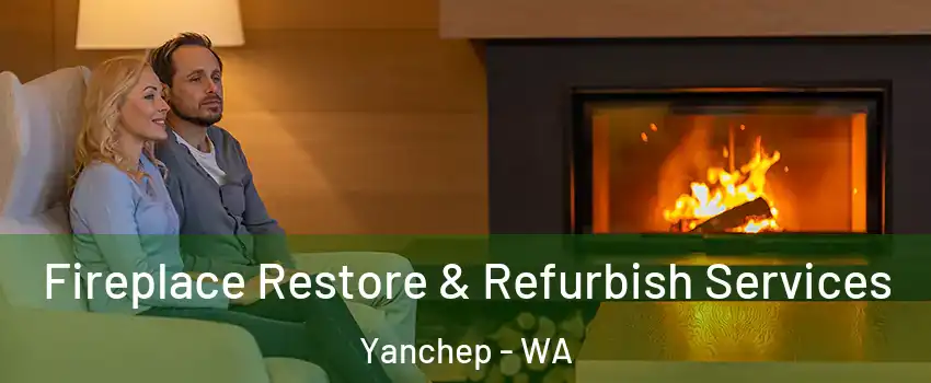 Fireplace Restore & Refurbish Services Yanchep - WA