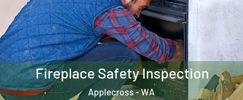 Fireplace Safety Inspection Applecross - WA