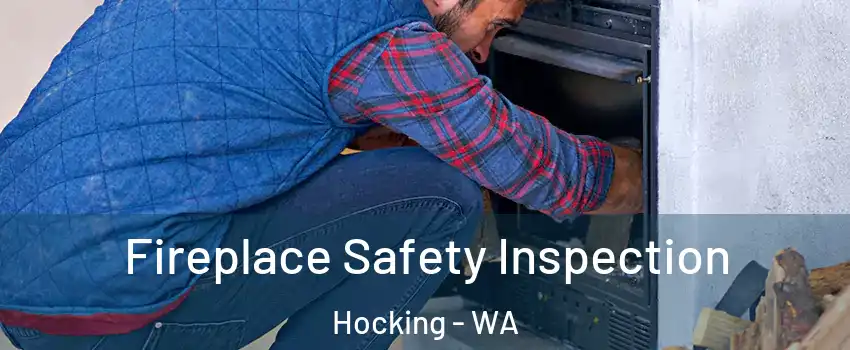 Fireplace Safety Inspection Hocking - WA