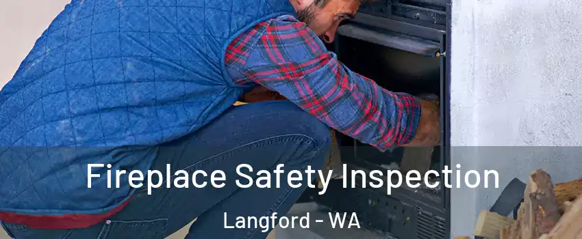 Fireplace Safety Inspection Langford - WA