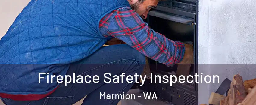 Fireplace Safety Inspection Marmion - WA