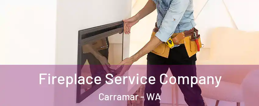 Fireplace Service Company Carramar - WA