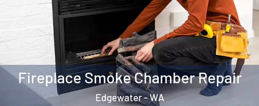 Fireplace Smoke Chamber Repair Edgewater - WA