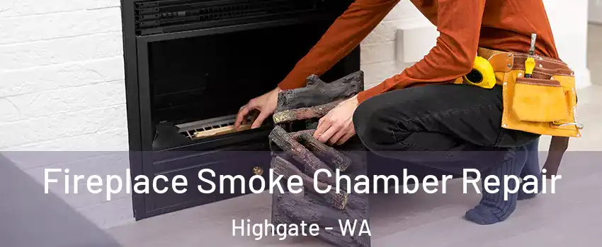 Fireplace Smoke Chamber Repair Highgate - WA