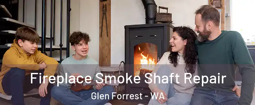 Fireplace Smoke Shaft Repair Glen Forrest - WA
