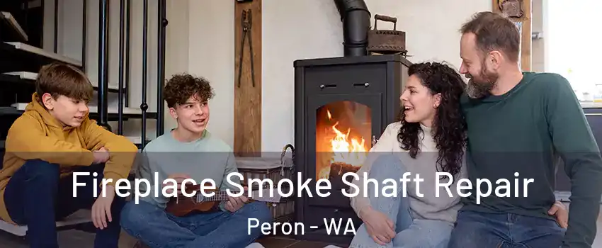 Fireplace Smoke Shaft Repair Peron - WA