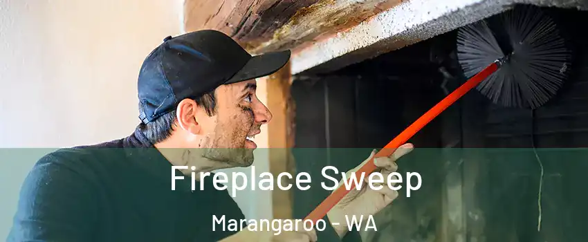 Fireplace Sweep Marangaroo - WA
