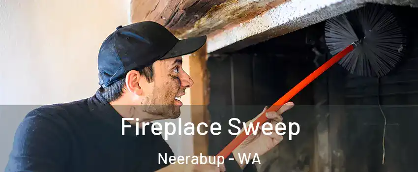 Fireplace Sweep Neerabup - WA