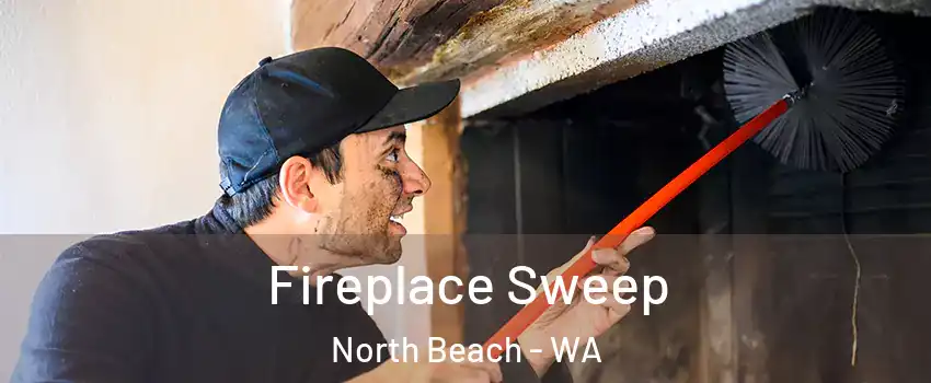 Fireplace Sweep North Beach - WA