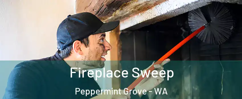 Fireplace Sweep Peppermint Grove - WA