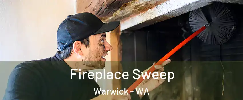 Fireplace Sweep Warwick - WA