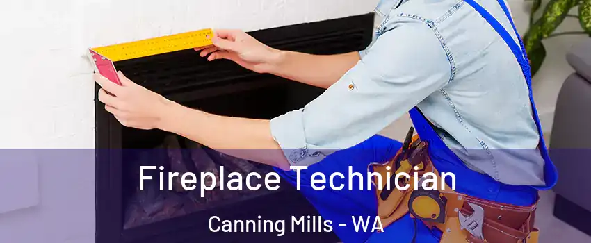 Fireplace Technician Canning Mills - WA